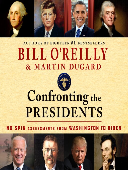 Title details for Confronting the Presidents by Bill O'Reilly - Wait list